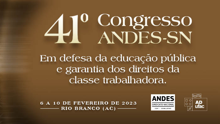 41º Congresso do Sindicato Nacional – 06 a 10 de fevereiro de 2023