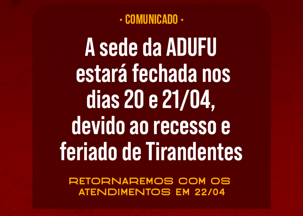Comunicado: funcionamento da sede no feriado de Tiradentes